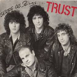 Trust (FRA) : Serre les Poings